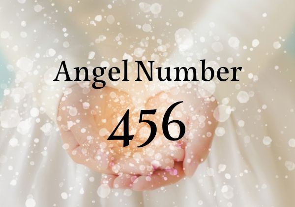 【456】エンジェルナンバー｜金運、ツインレイ、サイレント、片思い、復縁、仕事の意味