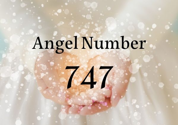 【747】エンジェルナンバー｜恋愛、健康、宝くじ、仕事、金運、片思いの意味